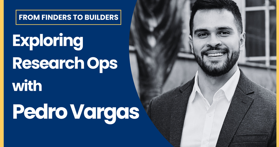 Exploring Research Ops with Pedro Vargas